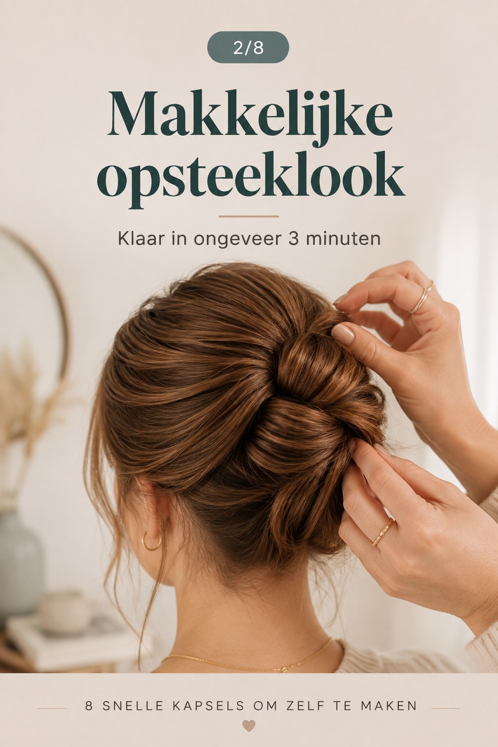 Makkelijke opsteeklook binnen 3 minuten, onderdeel van 8 snelle frisuren zelf maken