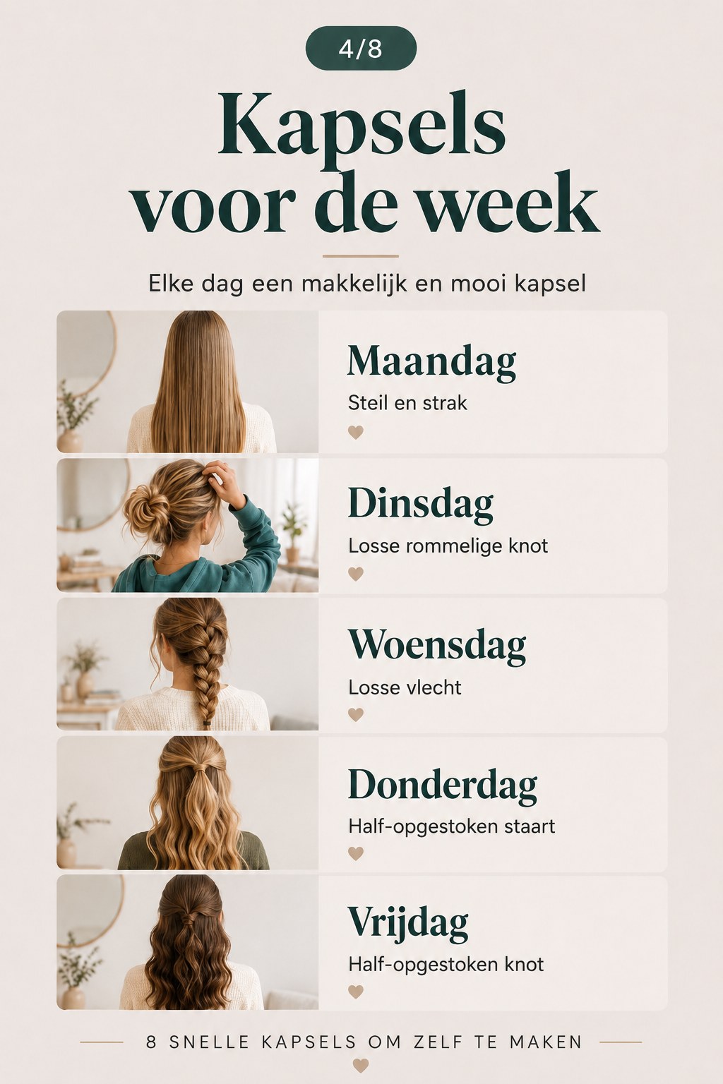 Weekschema met 8 snelle frisuren zelf maken, van maandag tot vrijdag een ander kapsel